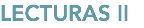 LECTURAS II